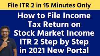 How to File Income Tax Return For Share Trading in India  Stock Market ITR 2 Filing AY 202122 [upl. by Uchish]