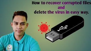 How to recover corrupted files and remove viruses in USB in easy way [upl. by Tobi]