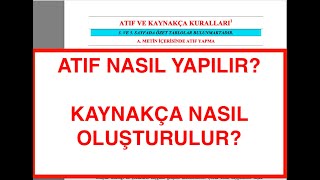 ATIF NASIL YAPILIR KAYNAKÇA NASIL OLUŞTURULUR 30 DKda ATIF KURALLARI ÖĞREN [upl. by Nauqahs]