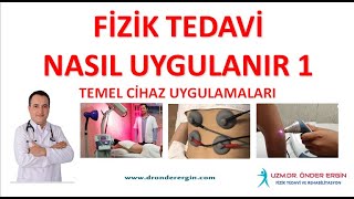 Fizik Tedavi nasıl yapılır 1  Bazı temel cihazların uygulama videoları [upl. by Rudd393]