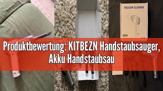 Produktbewertung KITBEZN Handstaubsauger Akku Handstaubsauger 12KPA Auto Stark Staubsauger Nass amp [upl. by Aerdnael]