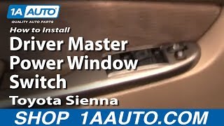 How to Replace Master Power Window Switch 0410 Toyota Sienna [upl. by Ferdinande]