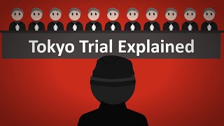 The Tokyo Trial Explained [upl. by Anilac]