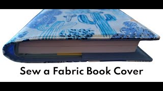 Sew a Fabric Book Cover  Sew a Journal Cover [upl. by Glyn]