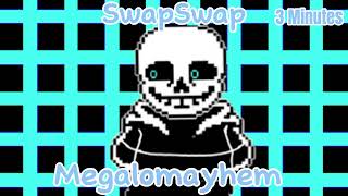 SwapSwapMegalomayhem 3 Minutes [upl. by Anaxor]