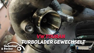 VW Touran Turbolader gewechselt da  Siedentopf amp Becker Kfz [upl. by Maida481]