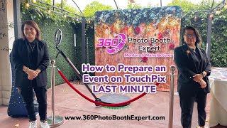 How to Prepare a 360 Photo Booth Event on TouchPix App LAST MINUTE with 360 Booth Expert LLC [upl. by Iahcedrom]