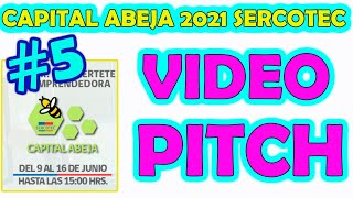 🐝 Capital Abeja Sercotec 2021 👩 Cómo postular a SERCOTEC 2021  VIDEO PITCH  PARTE 5 🐝 [upl. by Dazhahs]