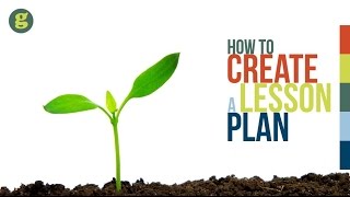 How to Create a Lesson Plan [upl. by Alyakam]