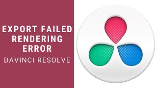 Fix Export Failed  Rendering Error in DaVinci Resolve [upl. by Landri]