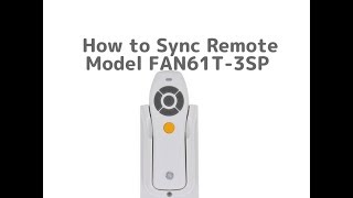 Syncing One Fan With Remote Model FAN61T3SP [upl. by Nivlak]