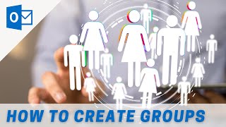 How to Create Microsoft Outlook Groups  Microsoft Outlook Tutorial [upl. by Hui154]