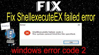 How To Fix Unable To Execute File  ShellExecuteEx Failed Code2  Windows 1087 2020 method [upl. by Cadmann]