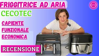 FRIGGITRICE AD ARIA CECOTEC 9 LT RECENSIONE  Barbara Easy Life [upl. by Harrat]