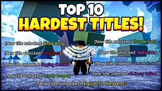 Top 10 HARDEST Titles To Get In Blox Fruits [upl. by Waldon216]