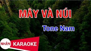 Karaoke Mây Và Núi Tone Nam  Nhan KTV [upl. by Ahsit121]