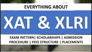 Everything about XAT amp XLRI Exam pattern Admission process Placements Scholarships top colleges [upl. by Husha]