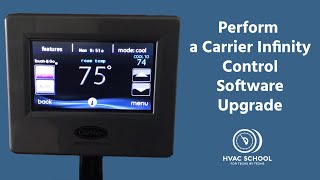 How to Perform a Carrier Infinity Control Software Upgrade [upl. by Layor]