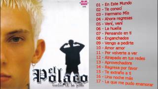 EL POLACO CD COMPLETO VUELVE TE LO PIDO [upl. by Oruntha]