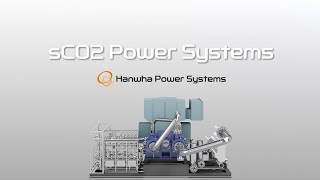 Hanwha Power Systems introduces innovative wastetopower sCO2 solution [upl. by Brunn]