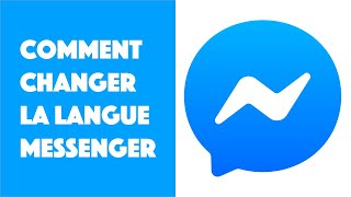 Comment changer la langue sur Messenger  Mettre Facebook Messenger en français [upl. by Bevers]