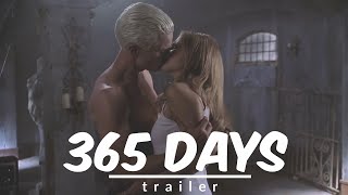 365 days trailer  spike amp buffy [upl. by Anaihk]