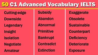 50 Most Commonly Used C1 Vocabulary for IELTS [upl. by Bryanty]