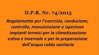 DPR 742013  Esercizio e controlli su impianti termici [upl. by Kenelm]