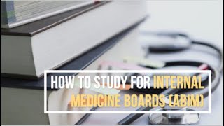 How to Study for Internal Medicine Boards ABIM [upl. by Duile]