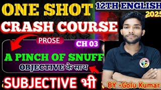 Class 12 English chapter 3 objective Subjective12 class bihar board englisha pinch of Snuff object [upl. by Trembly102]