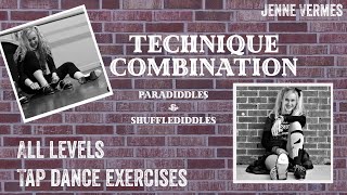 TAP DANCE TUTORIAL  PARADIDDLES amp SHUFFLEDIDDLES  All Levels Technique Exercise [upl. by Aina508]