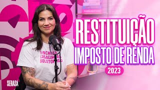 Restituição do Imposto de Renda 2023  Serasa [upl. by Waal]