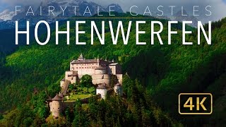 Hohenwerfen Castle 4K  Fairytale Castles of Europe  UHD Aerial Tour [upl. by Ahsuat]