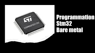 Formation programmation bare metal STM32 Introduction [upl. by Nnaassilem]