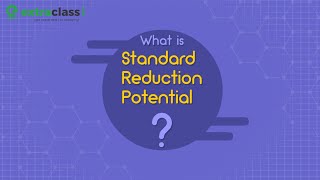 What is Standard Reduction Potential  Chemistry  JEENEET  Extraclasscom [upl. by Lemon]