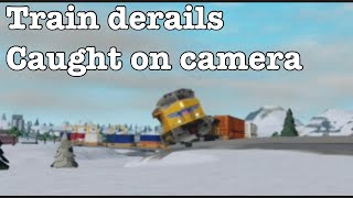 Intermodal Derails Caught on Camera Roblox [upl. by Paxon]