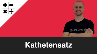 Kathetensatz einfach erklärt  MatheMind [upl. by Ezarra]