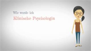 Wie werde ich Klinische Psychologin bzw Klinischer Psychologe [upl. by Rutherford]