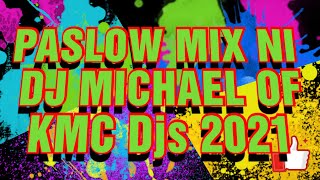 PASLOW BEAT REMIX NI DJ MICHAEL NG KMCDjs TUDO HATAW 2021 [upl. by Evod]