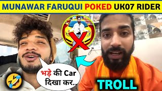 Munawar Faruqui quotPOKEDquot The UK07 Rider 😱 Munawar Faruqui Troll UK07 Rider 🤣 Munawar Faruqui Vlogs [upl. by Som]