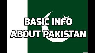 Pakistan  Basic Information  Everyone Must Know [upl. by Petite]