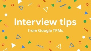 Interview tips from Google Technical Program Managers [upl. by Ilagam739]