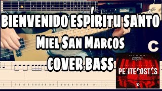 BIENVENIDO ESPIRITU SANTO  MIEL SAN MARCOS  COVER BASS  BAJO  TABS PARTITURA [upl. by Wald]