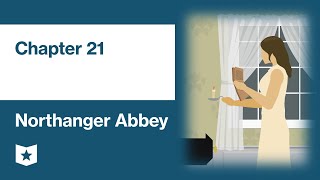 Northanger Abbey by Jane Austen  Chapter 21 [upl. by Tichonn]