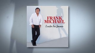 Frank Michael  Écouter les femmes Lyrics video [upl. by Beeck]