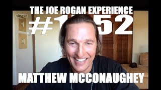 Joe Rogan Experience 1552  Matthew McConaughey [upl. by Carper]