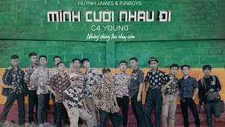 MÌNH CƯỚI NHAU ĐI  Pjnboys x Huỳnh James Official MV [upl. by Samson]