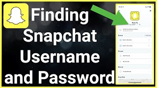 How To Find Your Snapchat Username And Password [upl. by Auqenehs653]