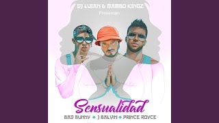 Sensualidad feat Mambo Kingz amp DJ Luian [upl. by Winson]