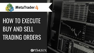 MetaTrader 4 MT4  How to Execute Buy and Sell Trading orders [upl. by Aennil]